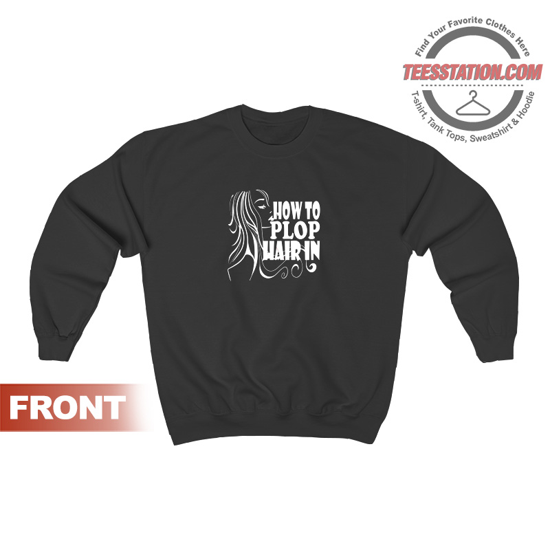 How To Plop Hair In 2 Sweatshirt How To Plop Hair In 2 Sweatshirt