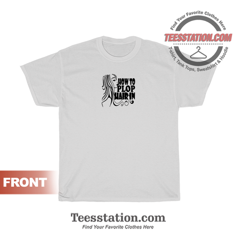 How To Plop Hair In 2 T-Shirt How To Plop Hair In 2 T-Shirt