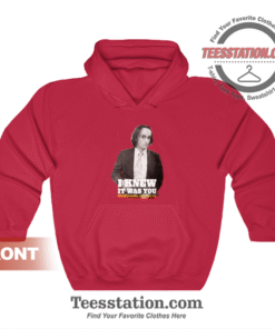 I Knew It Was You Rediscovering John Cazale Hoodie