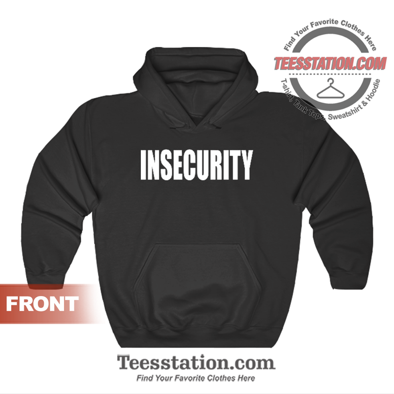 Insecurity Securiy Parody Hoodie Insecurity Securiy Parody Hoodie