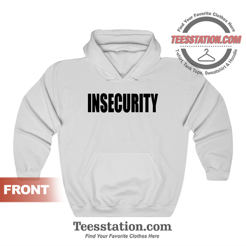 Insecurity Securiy Parody Hoodie Insecurity Securiy Parody Hoodie