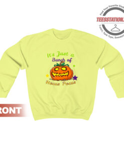 It's Just A Bunch Of Hocus Pocus Sweatshirt