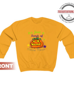 It's Just A Bunch Of Hocus Pocus Sweatshirt
