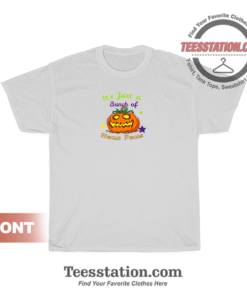 It's Just A Bunch Of Hocus Pocus T-Shirt