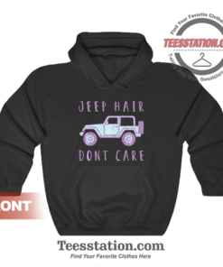 Jeep Hair Dont Care Hoodie