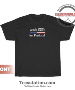 Kamala Harris For President T-Shirt