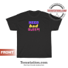 Need Bad Bleep Addison Rae T-Shirt Unisex
