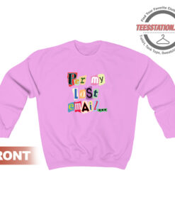 Per My Last Email Sweatshirt