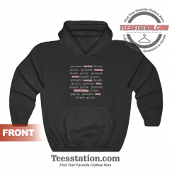 Protect All Black Girls Hoodie