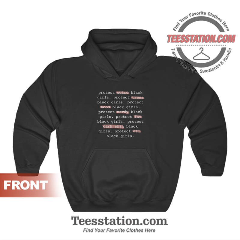 Protect All Black Girls Hoodie Protect All Black Girls Hoodie