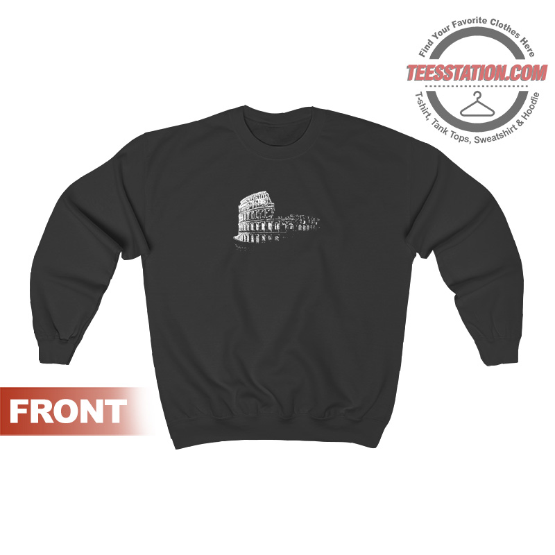 Rome Colosseum Italy Sweatshirt Unisex Rome Colosseum Italy Sweatshirt Unisex