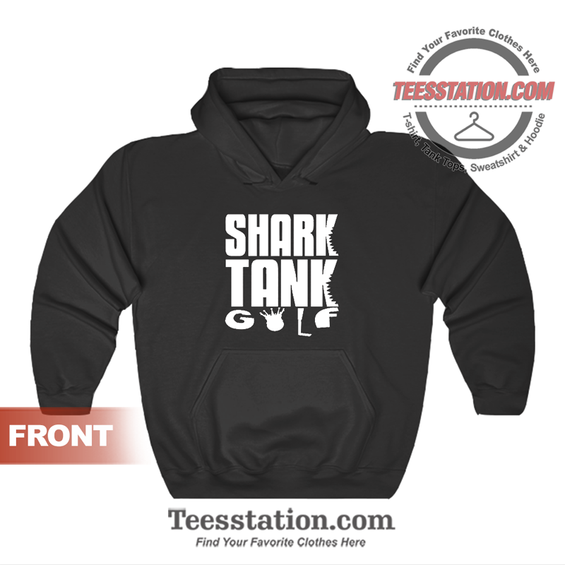 Shark And Tank Golf Hoodie Shark And Tank Golf Hoodie