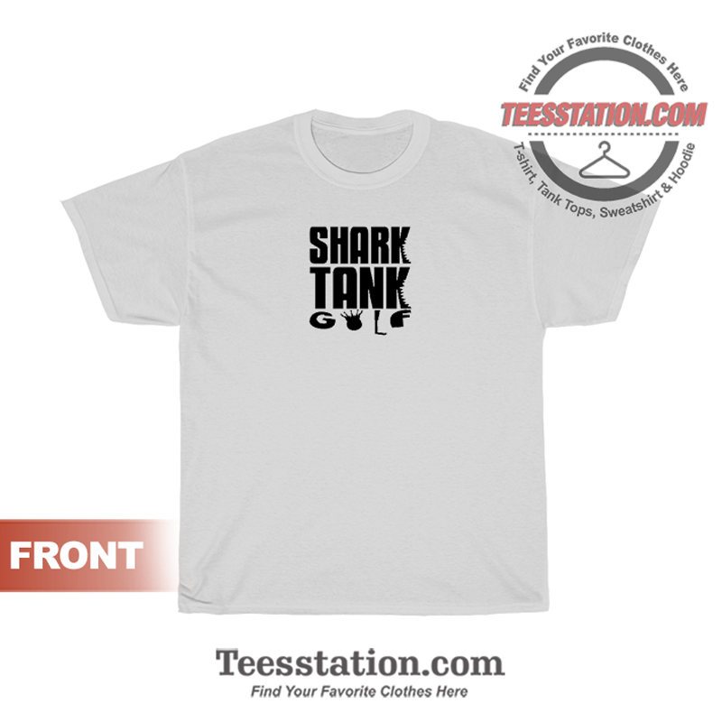 Shark And Tank Golf T-Shirt Shark And Tank Golf T-Shirt