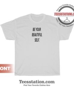 Be Your Beautiful Self Quote T-Shirt