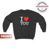 Beautiful I Love You Sweatshirt
