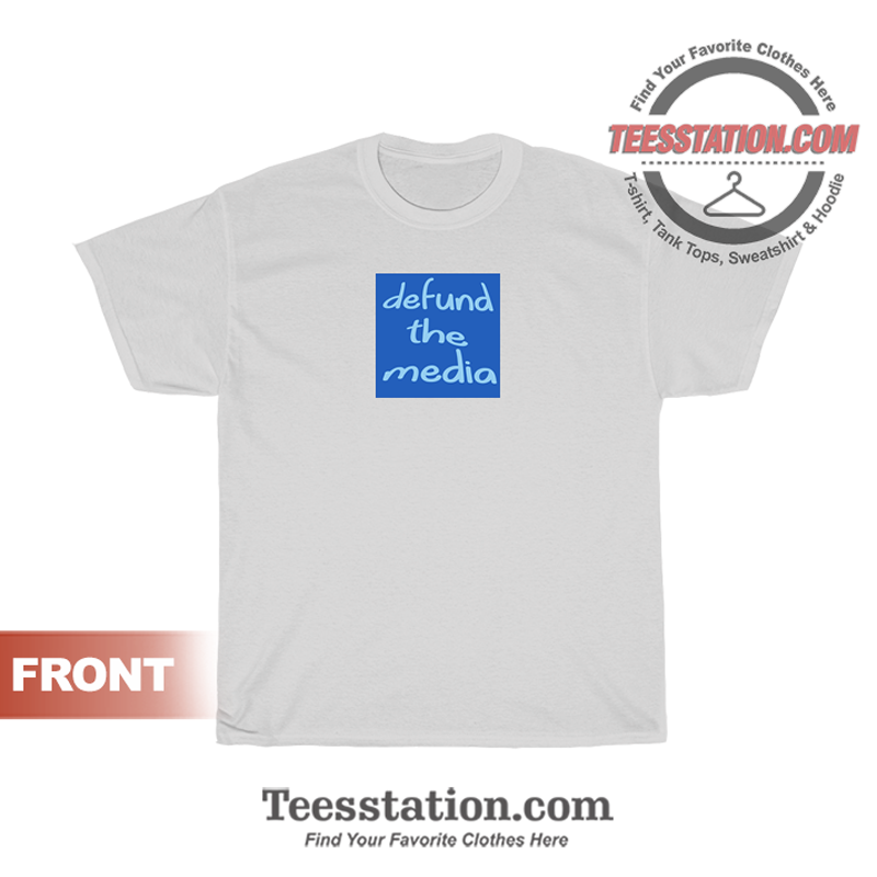 Defund The Media Quote T-Shirt Unisex Defund The Media Quote T-Shirt Unisex