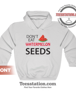 Don't Eat Watermelon Seeds Maternity Hoodie