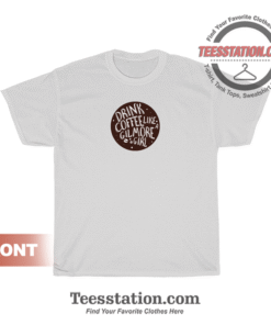 Drink Coffee Like A Gilmore Girls T-Shirt