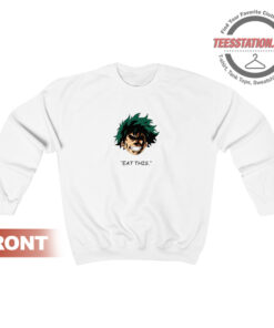 Eat This Izuku Midoriya Sweatshirt Unisex