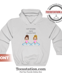 Every Brunette Needs A Blonde Friend Hoodie