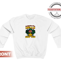 Goodbye Lesson Plan Hello Sun Tan Sweatshirt Unisex