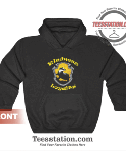 Hufflepuff Kindness Loyalty Hoodie Unisex