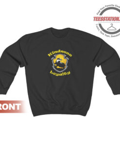 Hufflepuff Kindness Loyalty Sweatshirt Unisex
