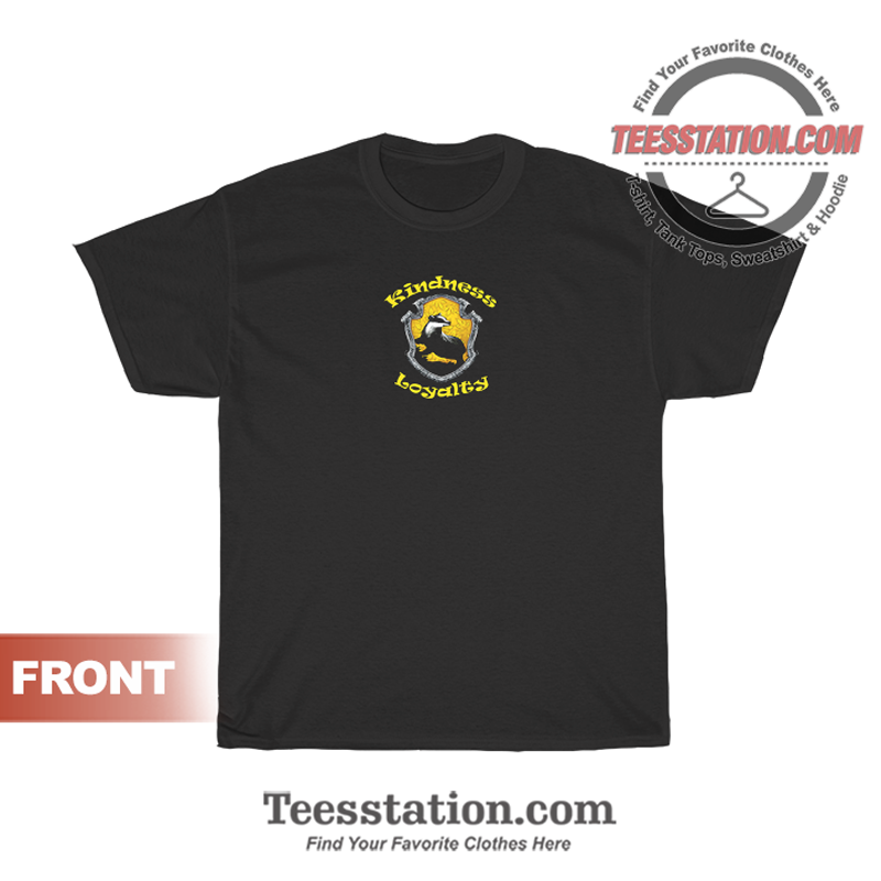 Hufflepuff Kindness Loyalty T-Shirt Unisex Hufflepuff Kindness Loyalty T-Shirt Unisex