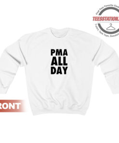 Positive Mental Attitude All Day Sweatshirt