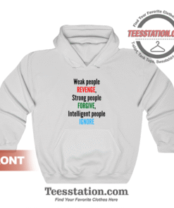 Revenge Forgive Ingore Hoodie Unisex
