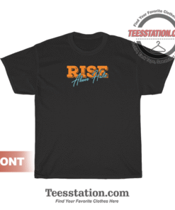 Rise Above Hate Cool T-Shirt