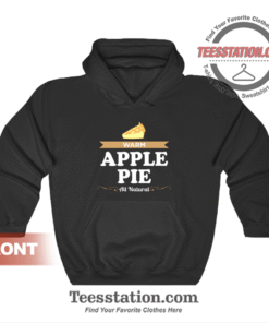 Warm Apple Pie All Natural Hoodie