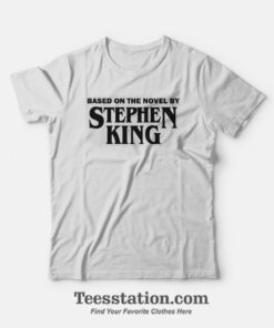 Based On The Novel By Stephen King T-Shirt