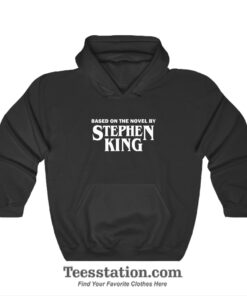 BaseBased On The Novel By Stephen King Hoodiesd On The Novel By Stephen King T-Shirt