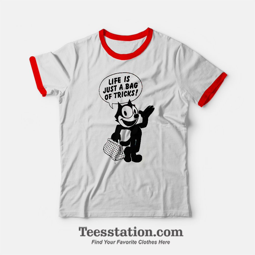 Felix The Cat Life Is Just A Bag Or Tricks Ringer T-shirt Felix The Cat Life Is Just A Bag Or Tricks Ringer T-shirt