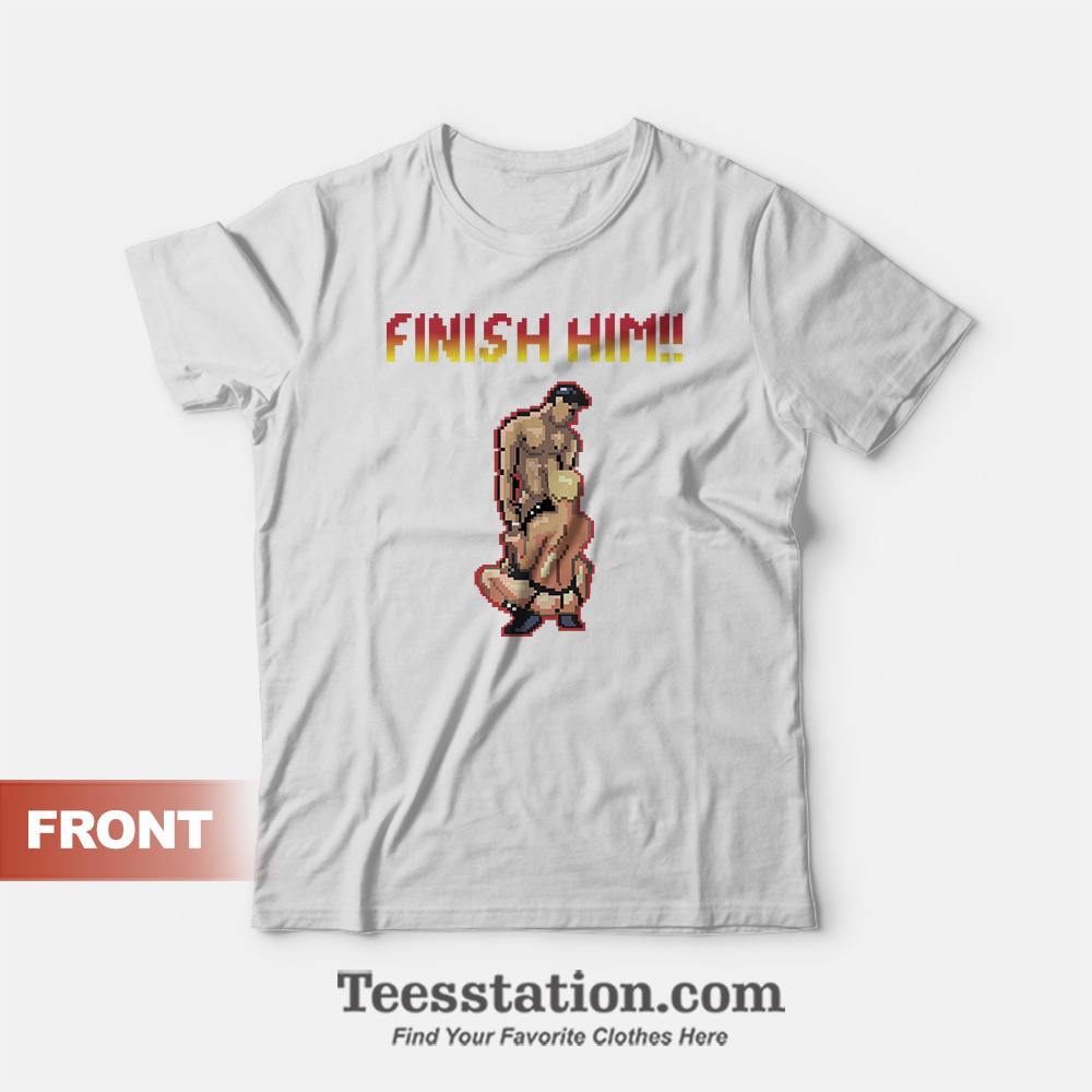 Finish-Him-Gay-Mortal-Kombat-T-Shirt Finish Him Gay Mortal Kombat T-Shirt