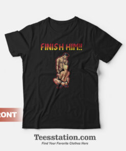 Finish Him Gay Mortal Kombat T-Shirt