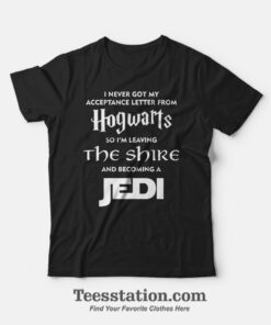 Hogwarts on Becoming a Jedi T-Shirt
