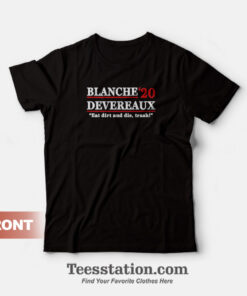 Blanche Devereaux 2020 T-Shirt