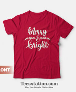 Merry & Bright Holiday Merry Christmas T-shirt