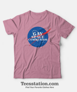 NASA Parody Gay Space Communism T-Shirt