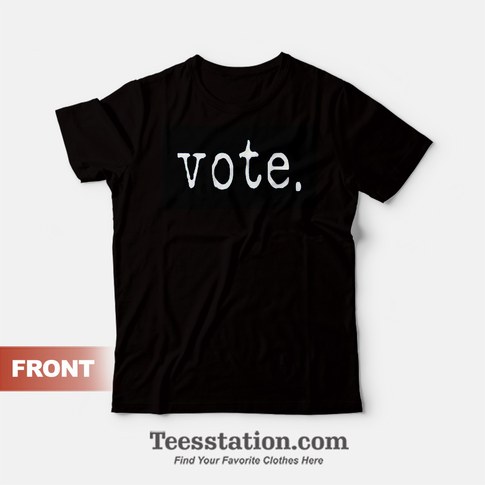 Vote For Great T-Shirt Vote For Great T-Shirt