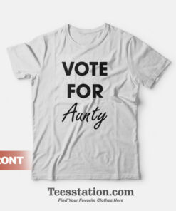Vote for Aunty Kamala Harris T-shirt