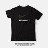 Just Hodl It T-Shirt