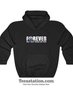 Oilers Forever Not Just When We Win Hoodie
