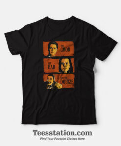 The Good The Bad And The Dougie T-Shirt