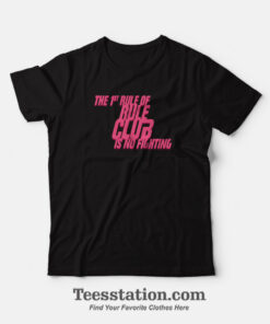 The 1st Rule Of Rule Club Is No Fighting T-Shirt