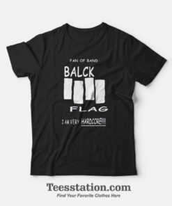 Black Flag Logo Parodies I am Very Hardcore T-Shirt