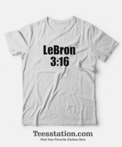 James LeBron 3:16 T-Shirt