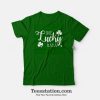 One Lucky Mama Green T-Shirt
